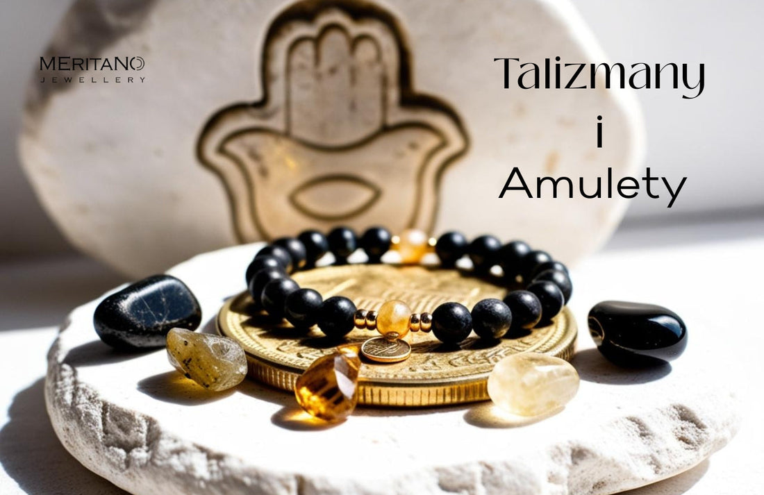 Talizmany szczęścia i amulety ochronne