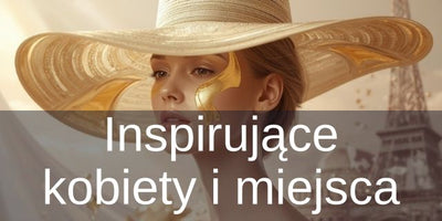 Inspirujące kobiety i miejsca
